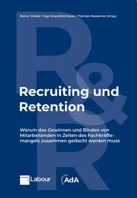 Cover: 9783766374998 | Recruiting und Retention | Rainer Gröbel (u. a.) | Taschenbuch | 2025